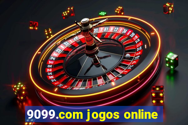 9099.com jogos online